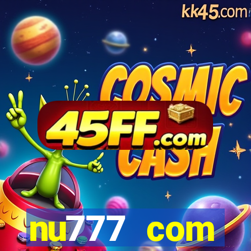 nu777 com plataforma de jogos